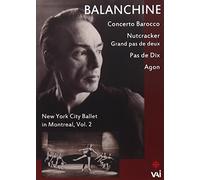 George Balanchine: New York City Ballet In Montreal - Volume 2 [DVD]