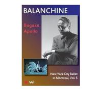 George Balanchine: New York City Ballet In Montreal - Volume 5 [DVD]