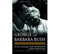 George & Barbara Bush: A Great American Love Story
