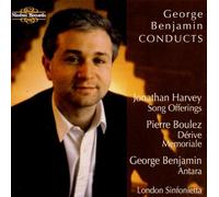 George Benjamin - Benjamin - Antara; J. Harvey - Song Offerings; [CD]
