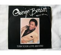 GEORGE BENSON Turn Your Love Around UK 7" 45