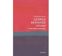 George Bernard Shaw: A Very Short Introduction