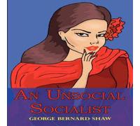 George Bernard Shaw An Unsocial Socialist Paperback Book George Bernard Shaw Multicolor