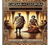 George Bernard Shaw Caesar & Cleopatra(Illustrated) Paperback Book George Bernard Shaw Multicolor