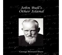 George Bernard Shaw John Bulls Other Island Paperback Book George Bernard Shaw Multicolor