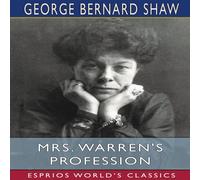 George Bernard Shaw Mrs. Warren's Profession (Esprios Classics) Paperback Book George Bernard Shaw Multicolor
