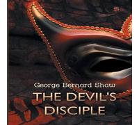George Bernard Shaw The Devil's Disciple Paperback Book George Bernard Shaw Multicolor