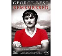 George Best Remembered - An Intimate Look Back at One of the Greatest Players of All Time [DVD]