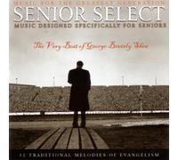 George Beverly Shea - Senior Select: The Very Best Of George Beverly Shea