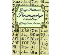 [(George Bickham's Penmanship Made Easy or The Young Clerk's Assistant )] [Author: George Bickham] [Jan-1998]