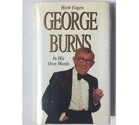 George Burns in His Own Words