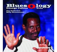 George Cables - George Cables Trio - Bluesology