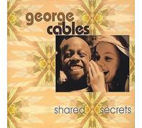 GEORGE CABLES - Shared Secrets