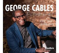 George Cables - Too Close for Comfort