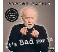 George Carlin - It's Bad For Ya [Us Import]