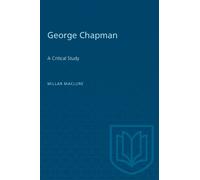 George Chapman : A Critical Study