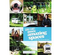 George Clarke's More Amazing Spaces