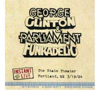 George Clinton - Instant Live: The State Theater Portland, ME 3/19/04