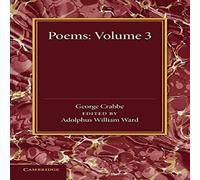 George Crabbe Poems: Volume 3 Paperback Book George Crabbe Multicolor