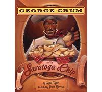 George Crum and the Saratoga Chip