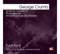 GEORGE CRUMB - Gnomic Variations
