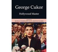 George Cukor: Hollywood Master