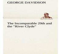 George Davidson The Incomparable 29th & the "River Clyde" Paperback Book in White George Davidson White
