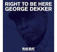 George Dekker - Right To Be Here [VINYL]