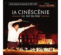 George Delerue - La Cinescenie Du Puy Du Fou (1982-2002)