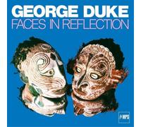 George Duke - Faces In Reflection
