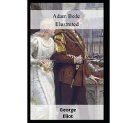 George Eliot Adam Bede Illustrated Paperback Book George Eliot Multicolor
