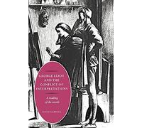 George Eliot & Conflict Interprtns: A Reading of the Novels