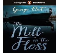 George Eliot Penguin Readers Level 4: The Mill on the Floss (ELT Graded Reader) in White George Eliot White