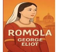 George Eliot Romola(Illustrated) Paperback Book George Eliot Multicolor