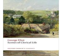 George Eliot Scenes of Clerical Life Paperback Book George Eliot Multicolor