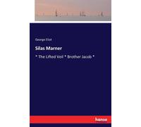 George Eliot Silas Marner :* The Lifted Veil * Brother Jacob * Paperback Book George Eliot Multicolor