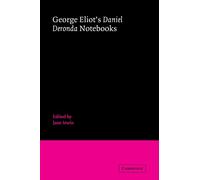 George Eliot's Daniel Deronda Notebooks