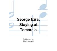 George Ezra: Staying At Tamara's