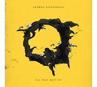 George Fitzgerald - All That Must Be - CD - G3z