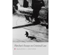 George Fletcher's Essays on Criminal Law