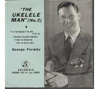 GEORGE FORMBY - UKELELE MAN NO 2 7 INCH (7" VINYL 45) UK COLUMBIA 0