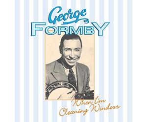 George Formby - When I'm Cleaning Windows