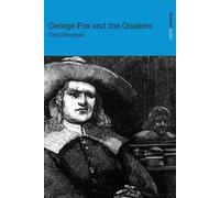 George Fox & the Quakers