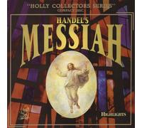 George Frederick Handel - Handel's Messiah Highlights