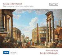 Raimund Nolte & Batzdorfer Hofkapelle – Handel: Complete Italian Cantatas for Bass – CD