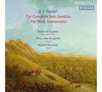 Barthold Kuijken, Robert Kohnen, Wieland Kuijken, Peter Van Heyghen, Kris Verhelst, Marcel Ponseele, Ewald Demeyere, Richte Van Der Meer - George Frideric Handel - Solo Sonatas for Winds