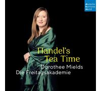 George Frideric Hand Dorothee Mields/Die Freitagsakademie: Handel's Tea Ti (CD)