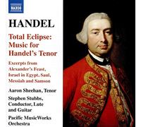 Pacific Musicworks/Stubbs - George Frideric Handel: Total Eclipse: Music for Handel's Tenor