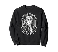 George Frideric Handel Classical Composer Sweatshirt
