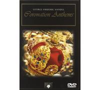 George Frideric Handel: Coronation Anthems [DVD]